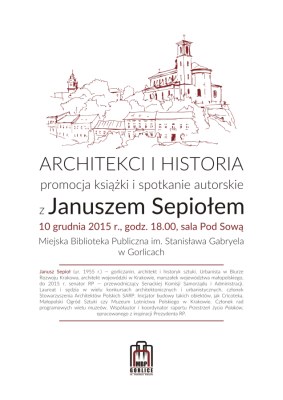 plakat Architekci i historia — promocja książki i spotkanie autorskie z Januszem Sepiołem