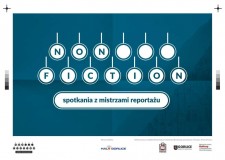 Przejdź do - Non fiction — spotkania z mistrzami reportażu — nowy projekt MBP w Gorlicach