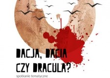 Przejdź do - Dacja, Dacia czy Dracula? — spotkanie tematyczne z Andrzejem Pasławskim